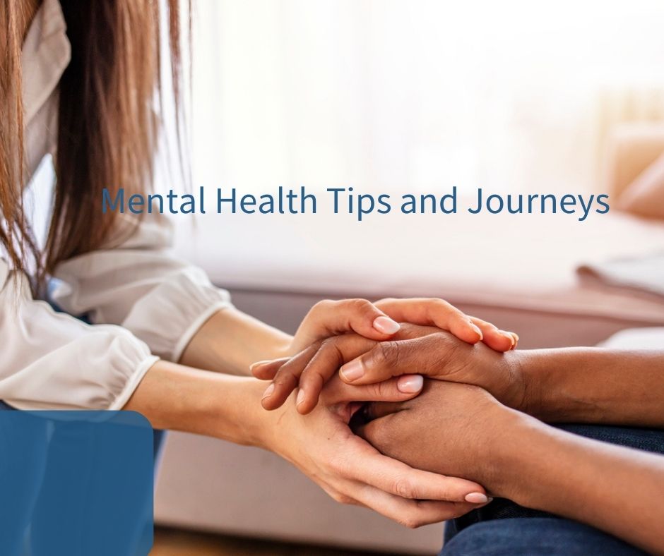 mental health tips and journeys