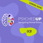 podcasts on ocd, obsessive compulsive disorder, podcasts on depression, psychedup podcast, psyched up diane mcintosh