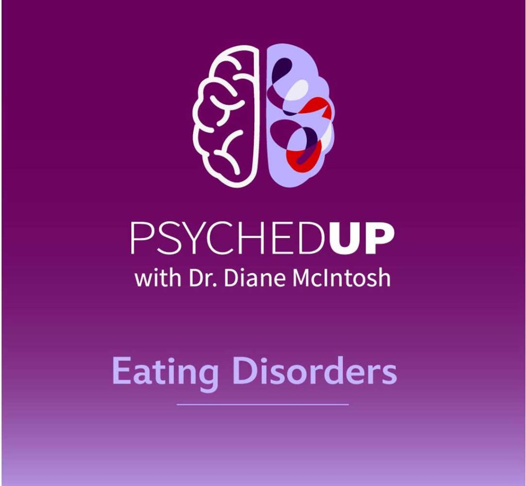 podcasts on eating disorders, eating disorders podcast, dr diane mcintosh podcasts