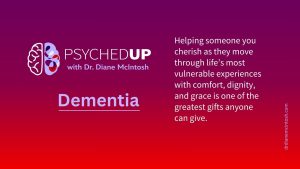 supporting dementia caregivers, podcasts on dementia
